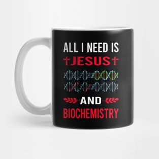 I Need Jesus And Biochemistry Biochemist Mug